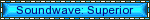 soundwave superior